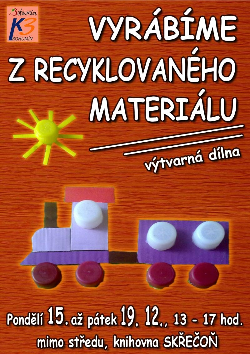 Zobrazit detail akce: Vyrábíme z recyklovaného materiálu
