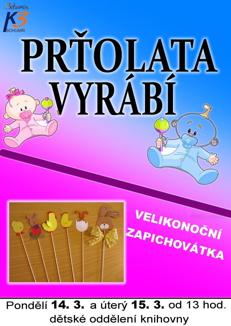 Zobrazit detail akce: Prťolata vyrábí...VELIKONOČNÍ ZAPICHOVÁTKA