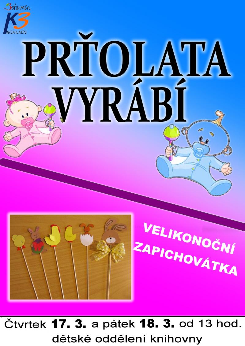 Zobrazit detail akce: Prťolata vyrábí...VELIKONOČNÍ ZAPICHOVÁTKA