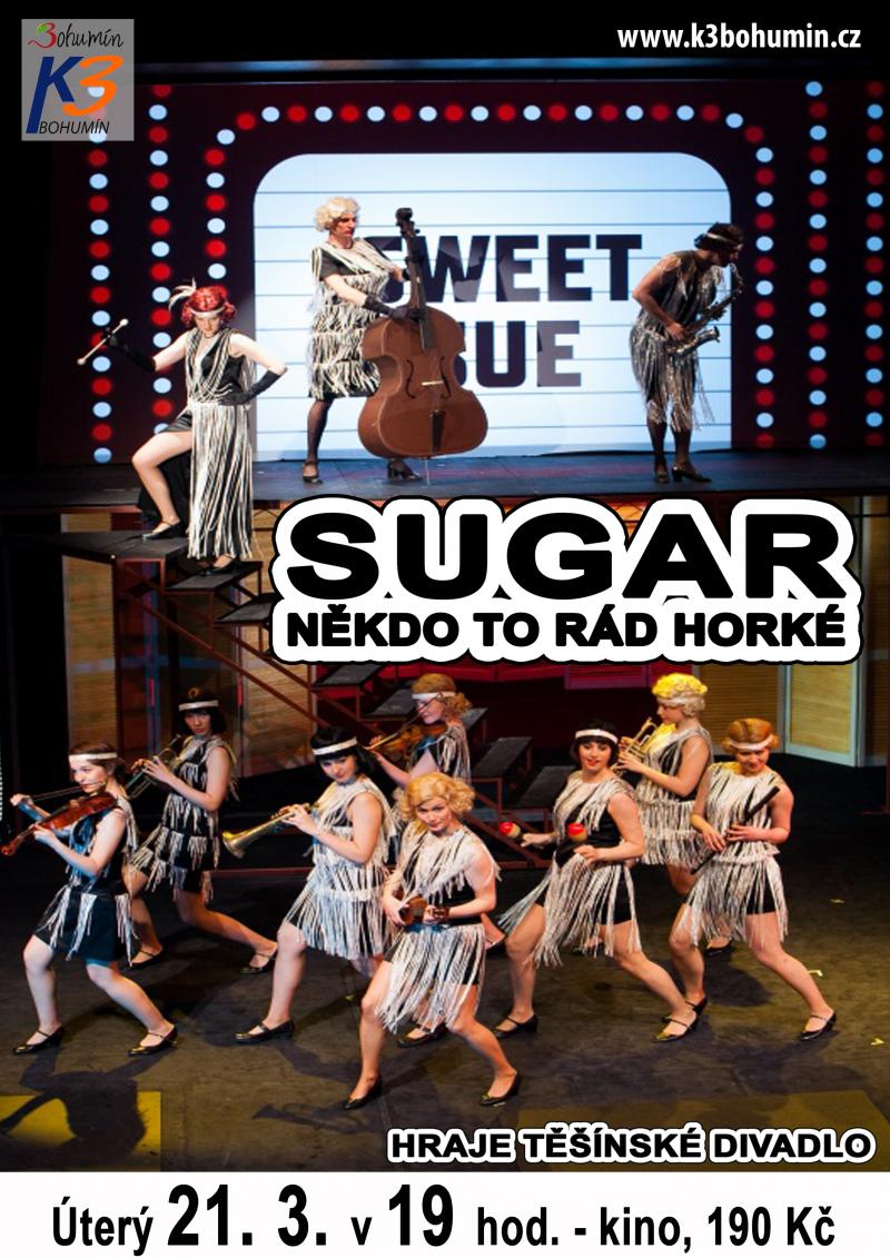 Zobrazit detail akce: Sugar - někdo to rád horké