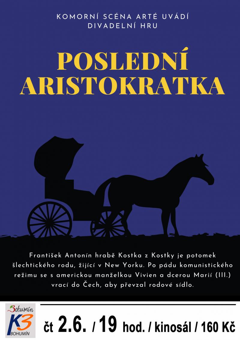 Zobrazit detail akce: Poslední aristokratka