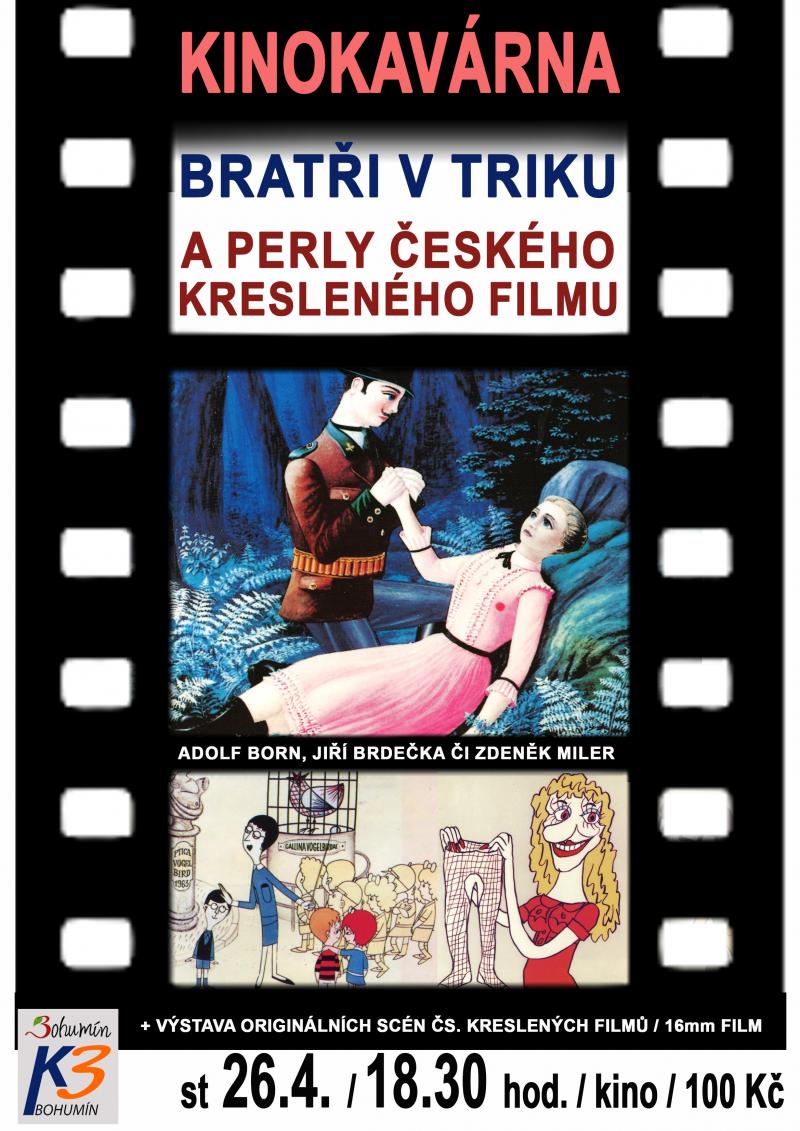 Zobrazit detail akce: Kinokavárna: Bratři v triku a Perly českého kresleného filmu