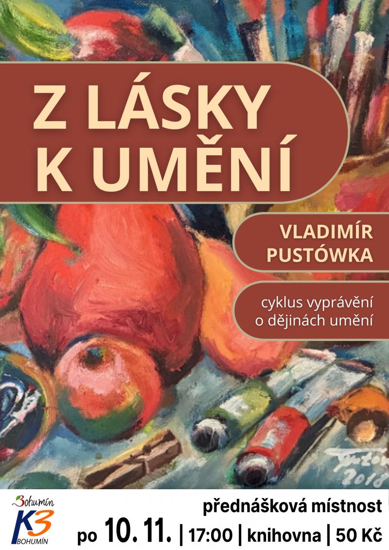 Zobrazit detail akce: Vladimír Pustówka: Z lásky k umění ll