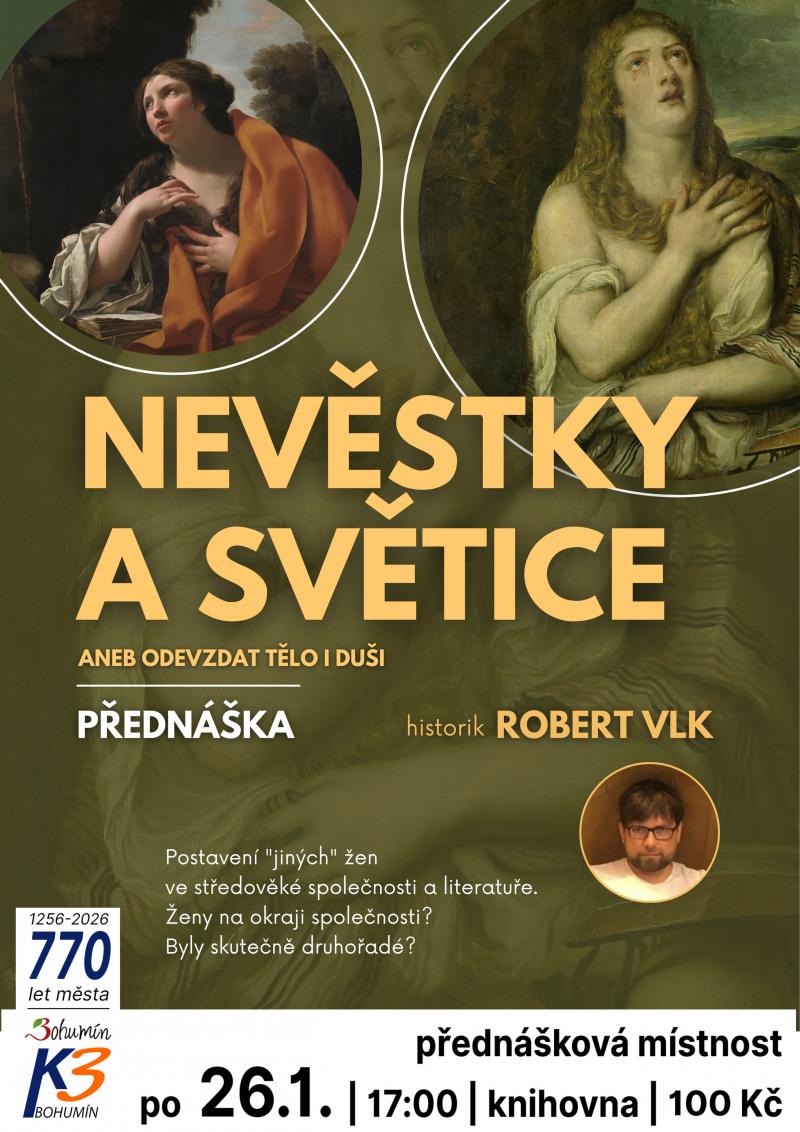 Zobrazit detail akce: Robert vlk: nevěstky a světice (aneb odevzdat tělo i duši)