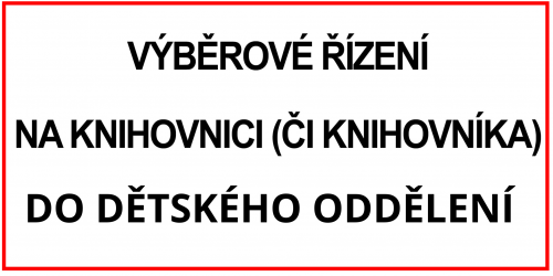 Zobrazit článek - VÝBĚROVÉ ŘÍZENÍ K3 - akční knihovník/ knihovnice do dětského oddělení