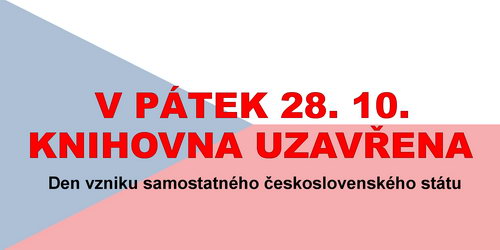 Zobrazit článek - V pátek 28. 10. bude knihovna UZAVŘENA