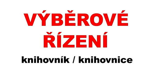 Zobrazit článek - Výběrové řízení na pozici KNIHOVNÍK / KNIHOVNICE